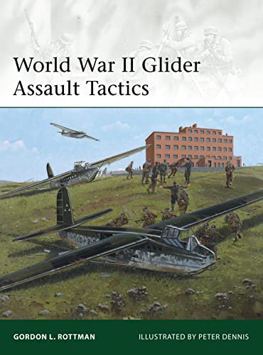 World War II Glider Assault Tactics (Elite, Band 200)